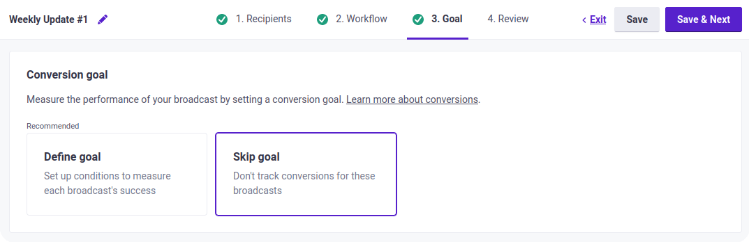 The UI shows two options, one is to define goals for this broadcast, second is to skip goals. Click on skip goals.