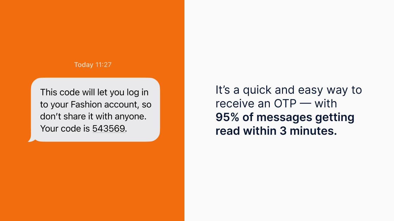 SMS is one of the most common channels companies use to send users a one-time passcode (OTP).